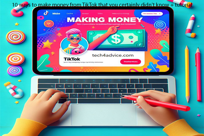 10 ways to make money from TikTok that you certainly didn't know + tutorial